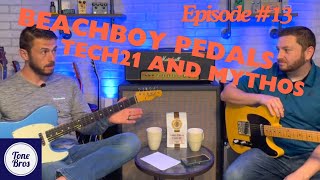 Beachboy Pedals Mythos Argo Tech21 Flyrigs and more ToneBros Episode 13 [upl. by Larred]