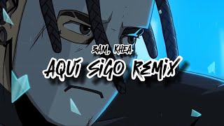 3AM KHEA  Aquí Sigo Remix  1 Hora [upl. by Willet547]