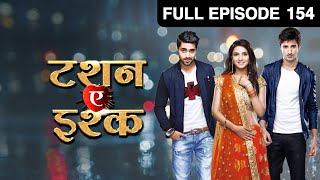 Kunj ने क्यों किए अपने रास्ते Twinkle से अलग  Tashan E Ishq  Episode 154  Zee TV [upl. by Eimerej338]