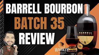 Barrell Batch 35 Bourbon Review  STOP passing these up [upl. by Dlareme]