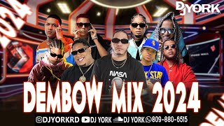 DEMBOW MIX  2024 VOL8 LOS MAS PEGADO DJ YORK LA EXCELENCIA EN MEZCLA [upl. by Tahpos]