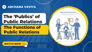 The ‘Publics’ of Public Relations  The Functions of Public Relations department of an organisation [upl. by Mayne]