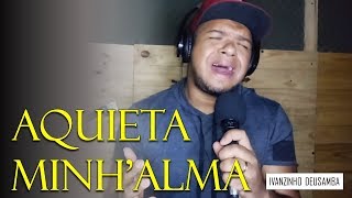 Aquieta Minhalma Pagode Gospel  Ivanzinho DEUSamba [upl. by Notsob]