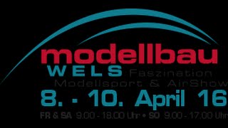 Modellbaumesse Wels vom 8 bis 10 April 2016  TRAILER [upl. by Wehttan]