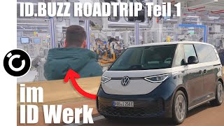 VW IDBUZZ Langstreckentest EXKLUSIVE Einblicke ins VW Elektro Werk [upl. by Reynolds]