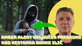 Amber Alert uključen prekasno kod nestanka Danke Ilić [upl. by Estes]