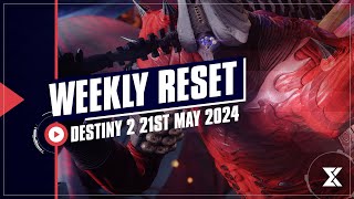 Destiny 2 Weekly Reset  Season of the Wish Finale 21st May 2024 [upl. by Nylirad]