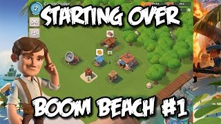 Boom Beach 1  Starting Over Boom Beach Beginners GuideLets Play Tutorial [upl. by Laiceps775]