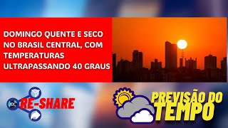 🔴 PREVISÃO DO TEMPO PARA HOJE 8 DE SETEMBRO DE 2024 [upl. by Delanie189]