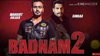 Badnam 2 Mankirt aulakh  Singga  New song DJ flow New song 2019 Raytham records [upl. by Thain]