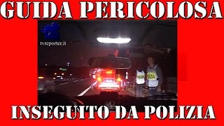 INSEGUIMENTO POLIZIA STRADALE PER GUIDA PERICOLOSA [upl. by Ynnahc]