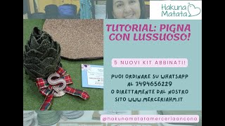 TUTORIAL PIGNE CON LUSSUOSO tanti nuovi kit per voi [upl. by Shedd396]