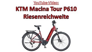 KTM Macina Tour P610 TrekkingKomfort EBike mit Riesenreichweite [upl. by Eisse]