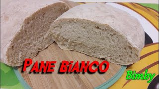 Pane bianco ricetta Bimby Tm6 Tm5 Tm31 Thermomix [upl. by Ainavi]