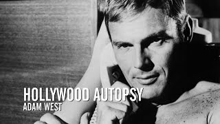 Hollywood Autopsy Adam West [upl. by Zacek734]