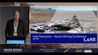 Lake Resources Presentation  Noosa Mining Investor Conference July 19 2024 [upl. by Silbahc203]