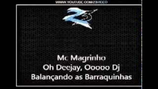 Mc Magrinho  Oh Djaay Balançando as Barraquinhas [upl. by Viviane222]