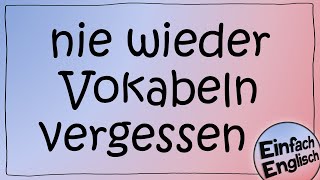 Wie du Vokabeln lernst und nicht mehr vergisst  einfach erklärt  Einfach Englisch [upl. by Reggie]