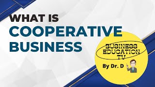 What is Cooperative Business [upl. by Adali]