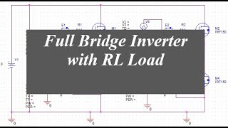 PSpice Simulation of Full Bridge Inverter with RL Load  Full Bridge Inverter PSpice Simulation RL [upl. by Meekyh]