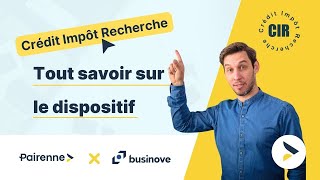 CREDIT IMPOT RECHERCHE CIR  Tout savoir sur le dispositif [upl. by Einna863]