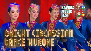 KAVKAZ MUSIC FEST  Kabardinka Show  Circassian dance quotHuromequot [upl. by Melda630]