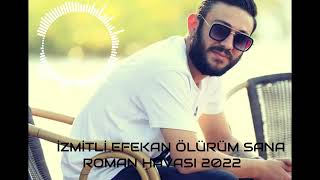 İZMİTLİ EFEKAN OF ÖLÜRÜM SANA ROMAN HAVASI 2022 orkmukish bend cover [upl. by Yanej730]