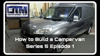 How to Build a Campervan Fiat Doblo LWB Series 5 Episode 1 [upl. by Rumit]