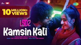 Kamsin Kali  LSD 2  Tony Kakkar  Neha Kakkar  Dhanashree Verma  Mudassar Khan [upl. by Jaella]