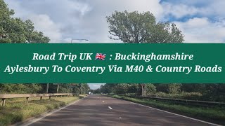 Road Trip UK 🇬🇧  Aylesbury To Coventry UK 🇬🇧  Raw Footage  Driving In The UK  Evening Driving [upl. by Annat]