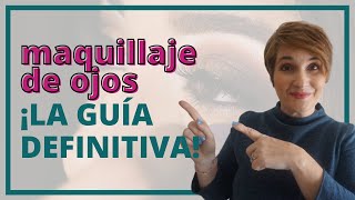 👌La GUÍA DEFINITIVA para Aprender a Maquillar BIEN tus ojos Especial Parpados Caídos [upl. by Annoya]