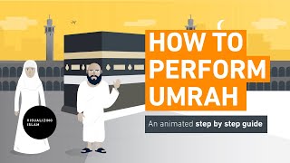 How to Perform Umrah  Step By Step Guide [upl. by Clemen]