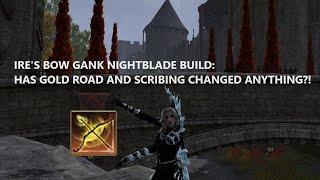 Ires Bow Gank Nightblade ESO PvP Gold Road Scribing Update Video [upl. by Fates]