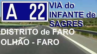 A 22 Algarve  Via do Infante de Sagres  Troço Olhão  Faro  Loulé  Distrito de Faro Portugal [upl. by Romelle675]