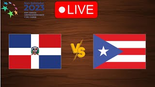 🔴 Live Dominican Republic vs Puerto Rico  Central American amp Caribbean Games 2023  Live [upl. by Gena]