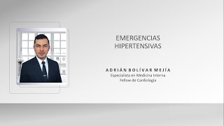 EMERGENCIAS HIPERTENSIVAS IAM ACV edema agudo de pulmón disección aórtica  Dr Adrián Bolívar [upl. by Enautna]