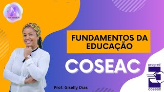 Os conteúdos de Fundamentos da Educação mais cobrados pela Banca COSEAC [upl. by Ahsiemat501]