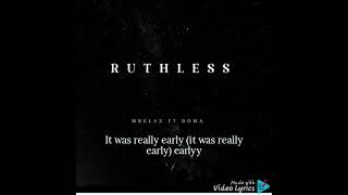 RUTHLESS BY MRELAX FT DOMA [upl. by Nadruoj]