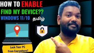 Enable Find My Device  Lock Your System From Everywhere  Find Location Of your PC  Tamil [upl. by Nylessoj]