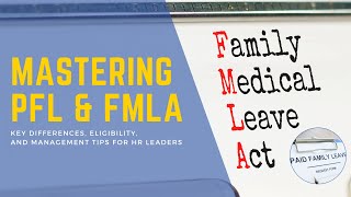 Mastering PFL and FMLA Key Differences Eligibility and Management Tips [upl. by Joela]