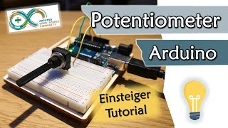 Wie nutzt man ein Potentiometer mit Arduino  Einsteiger Tutorial  Arduino 9 [upl. by Lenore]