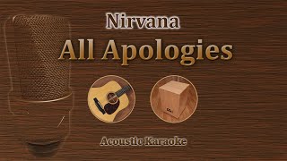 All Apologies  Nirvana Acoustic Karaoke [upl. by Miah512]