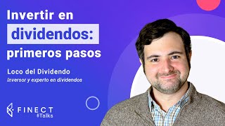 Invertir en DIVIDENDOS ¿Cómo elegir empresas 🤔 💶 Finect Talks con locodeldividendo [upl. by Yelahc]