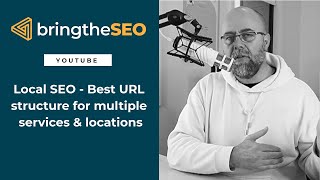 Local SEO  Best URL Structure for Multiple Services amp Locations [upl. by Llerat]