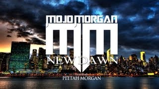 MOJO MORGAN  NEW DAWN FEAT PEETAH MORGAN OFFICIAL LYRIC VIDEO [upl. by Ezmeralda424]