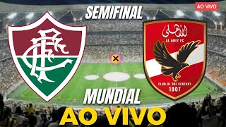 FLUMINENSE X AL AHLY AO VIVO  SEMIFINAL DO MUNDIAL DE CLUBES 2023  PRÉ JOGO AO VIVO [upl. by Medeah]