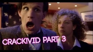 Doctor Who • Crackvid Part 3 [upl. by Towny856]