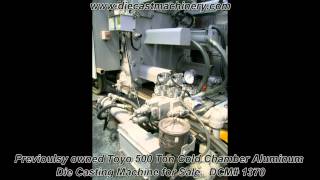 Used Toyo 500 Ton Cold Chamber Aluminum Die Casting Machine DCM 1370 [upl. by Nirat205]