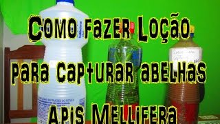 Como Fazer Loção P Capturar Abelha Apis Mellifera [upl. by Kimberli]