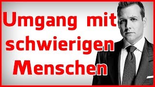 Wie du mit negativen und schwierigen Menschen umgehen solltest [upl. by Atinihc]